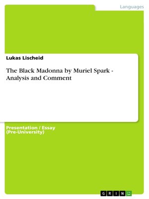 cover image of The Black Madonna by Muriel Spark--Analysis and Comment